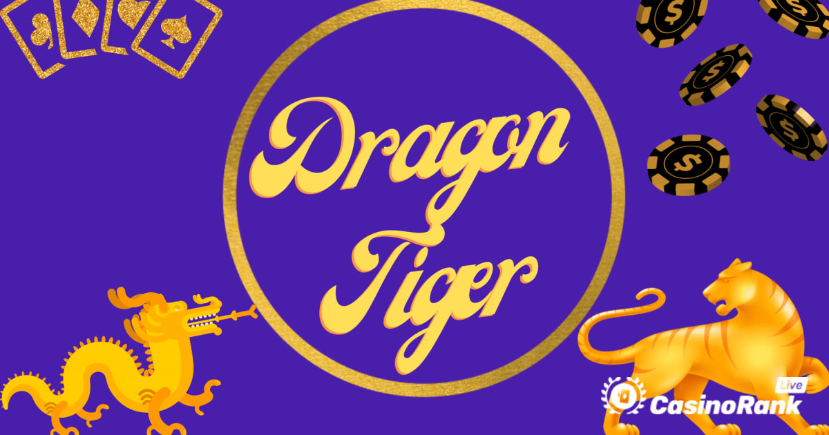 Dragon or Tiger - Playtech'in Dragon Tiger'ı Nasıl Oynanır