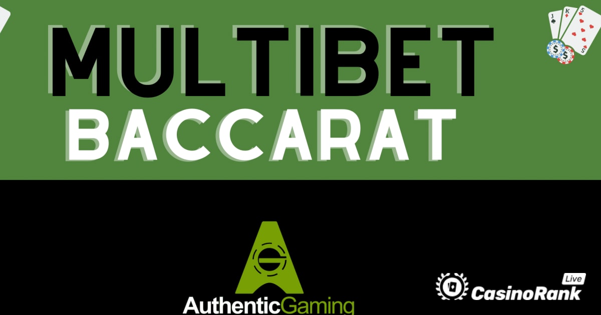 Otantik Oyun MultiBet Baccarat'ı Tanıtıyor – Ayrıntılı Genel Bakış